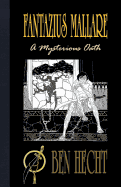 Fantazius Mallare: A Mysterious Oath