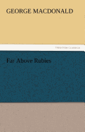 Far Above Rubies