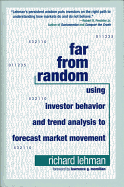Far from Random: Using Investor Behavior and Trend Analysis to Forecast Market Movement