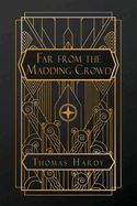 Far From the Madding Crowd