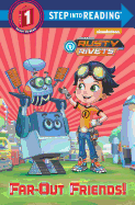 Far-Out Friends! (Rusty Rivets)