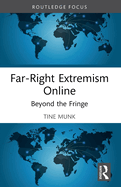 Far-Right Extremism Online: Beyond the Fringe