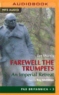 Farewell the Trumpets: An Imperial Retreat