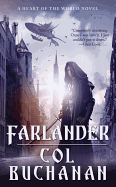 Farlander: A Heart of the World Novel