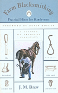 Farm Blacksmithing: Practical Hints for Handy-Men