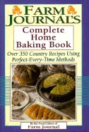 Farm Journal's Complete Home Baking Book
