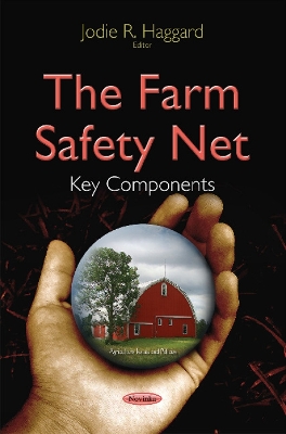 Farm Safety Net: Key Components - Haggard, Jodie R (Editor)