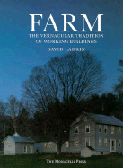 Farm: The Vernacular Tradition of Working Buildings