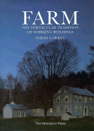 Farm: The Vernacular Tradition of Working Buildings