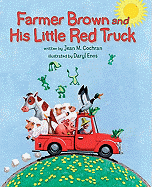 Farmer Brown and His Little Red Truck