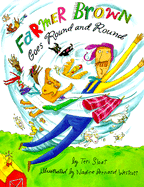Farmer Brown Goes Round & Round