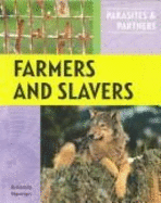 Farmers and Slavers