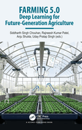 Farming 5.0: Deep Learning for Future-Generation Agriculture