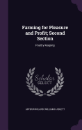 Farming for Pleasure and Profit; Second Section: Poultry Keeping