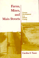 Farms, Mines, and Main Streets: Uneven Development in a Dakota County