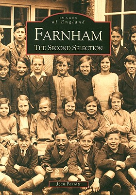 Farnham: The Second Selection - Parratt, Jean
