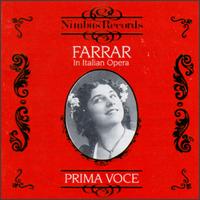 Farrar In Italian Opera - Antonio Scotti (vocals); Enrico Caruso (vocals); Geraldine Farrar (vocals); Gina Viafora (vocals); Josephine Jacoby (vocals)