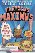 Farticus Maximus - Arena, Felice