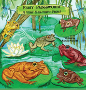 Farty Frogsworth: A Very Gas-tastic Frog!