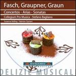 Fasch, Graupner, Graun: Concertos, Arias, Sonatas