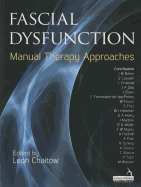 Fascial Dysfunction: Manual Therapy Approaches: 1st Edition