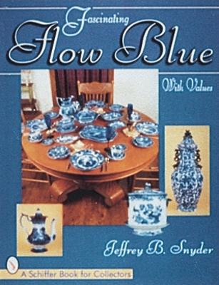 Fascinating Flow Blue - Snyder, Jeffrey B