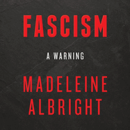 Fascism: A Warning
