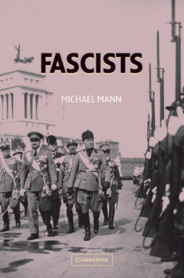 Fascists - Mann, Michael
