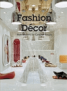 Fashion Decor: New Interiors for Concept Shops
