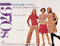 Fashionable Clothing from the Sears Catalogs: Mid-1970s