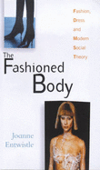 Fashioned Body