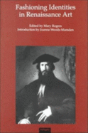 Fashioning Identities in Renaissance Art