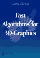 Fast Algorithms for 3D-Graphics