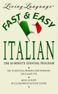 Fast and Easy Italian: The 60-Minute Survival Program