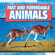 Fast and Formidable Animals