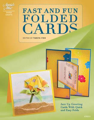 Fast and Fun Folded Cards - Fox, Tanya (Editor)