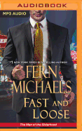 Fast and Loose