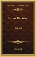 Fast as the Wind