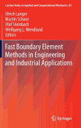 Fast Boundary Element Methods in Engineering and Industrial Applications