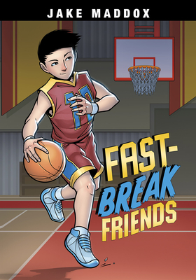 Fast-Break Friends - Maddox, Jake
