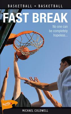Fast Break - Coldwell, Michael