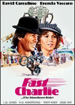 Fast Charlie... the Moonbeam Rider