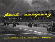 Fast Company: Motorcycle Road Racing's Pit Wariors