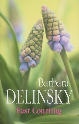 Fast Courting - Delinsky, Barbara