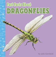 Fast Facts about Dragonflies