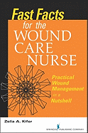 Fast Facts for Wound Care Nursing: Practical Wound Management in a Nutshell