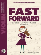 Fast Forward: 21 Pieces for Violin Players Violin Part Only and Audio CD