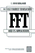 Fast Fourier Transform and Its Applications