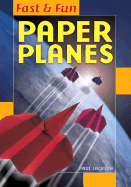 Fast & Fun Paper Planes - Jackson, Paul