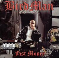 Fast Money - Birdman
